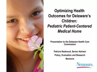 Optimizing Health Outcomes for Delaware’s Children: Pediatric Patient-Centered Medical Home