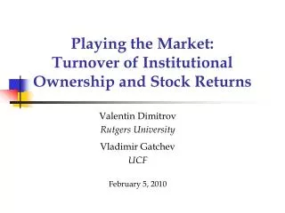 Playing the Market: Turnover of Institutional Ownership and Stock Returns
