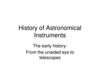 History of Astronomical Instruments
