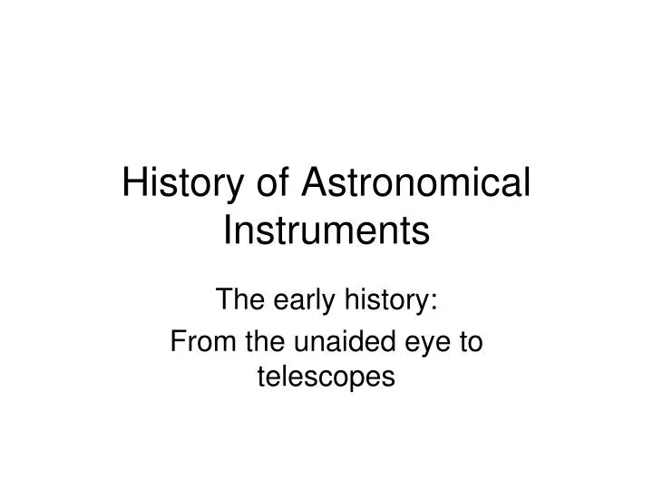 history of astronomical instruments