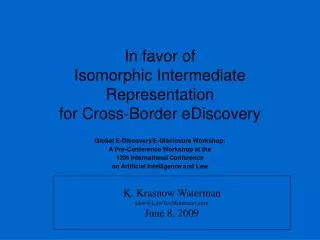 In favor of Isomorphic Intermediate Representation for Cross-Border eDiscovery