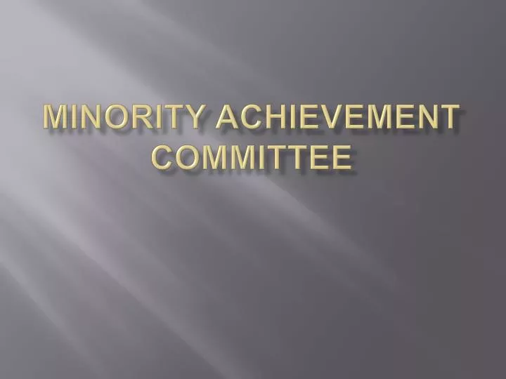 minority achievement committee