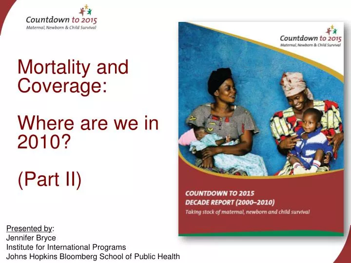 mortality and coverage where are we in 2010 part ii