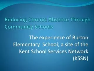 Reducing Chronic Absence Through Community Schools