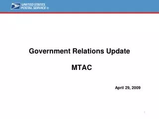 Government Relations Update 				MTAC April 29, 2009