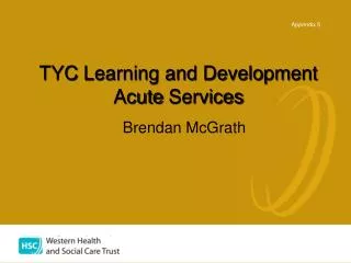 TYC Learning and Development Acute Services