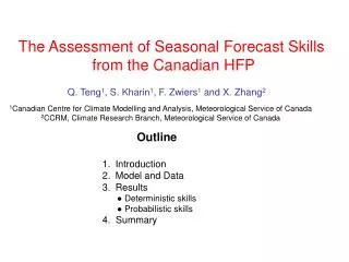 The Assessment of Seasonal Forecast Skills from the Canadian HFP