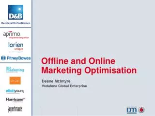 Offline and Online Marketing Optimisation