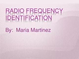 RADIO FREQUENCY IDENTIFICATION