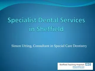 Specialist Dental Services in Sheffield