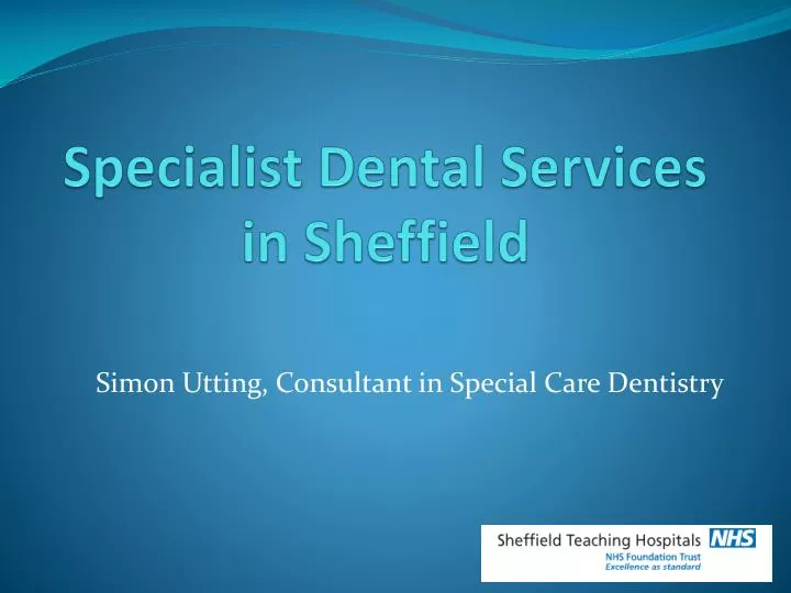 specialist dental services in sheffield
