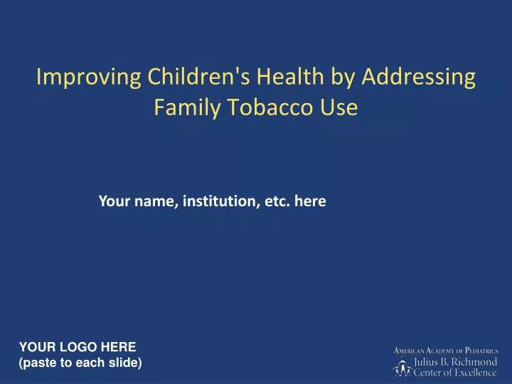 improving children s health by addressing family tobacco use