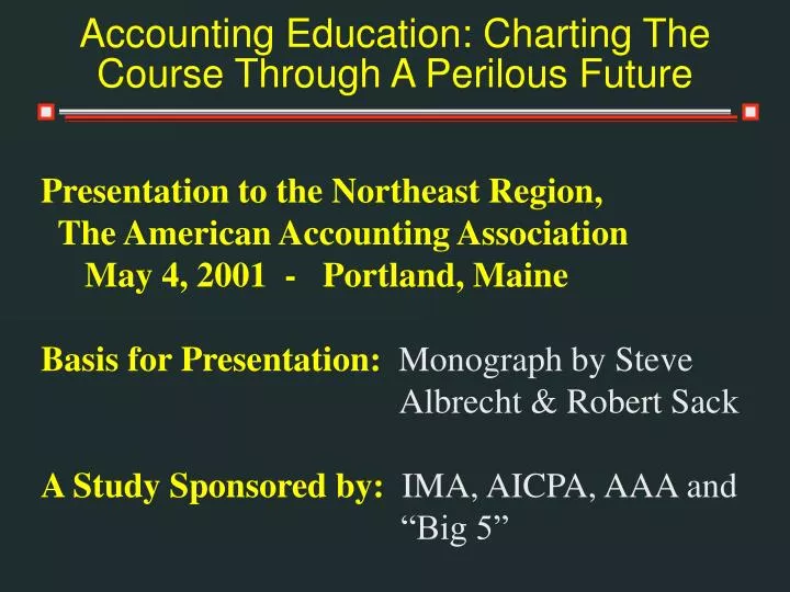 accounting education charting the course through a perilous future