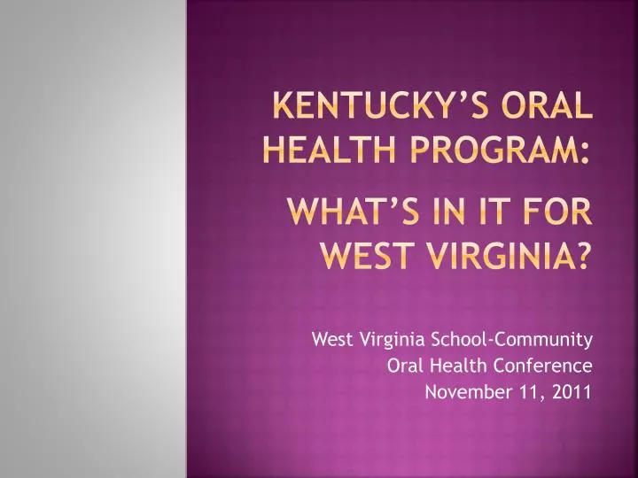 kentucky s oral health program what s in it for west virginia