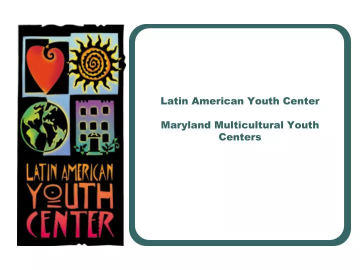 latin american youth center maryland multicultural youth centers