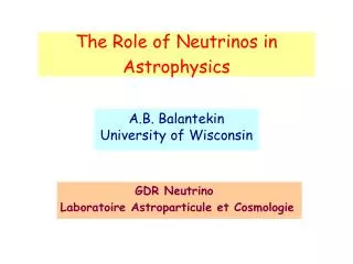 The Role of Neutrinos in Astrophysics