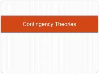 Contingency Theories