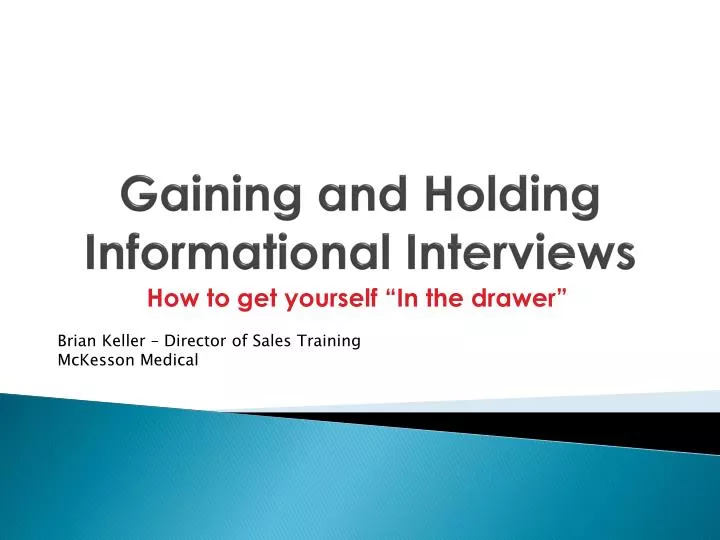 gaining and holding informational interviews