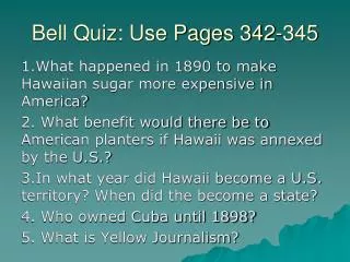 Bell Quiz: Use Pages 342-345