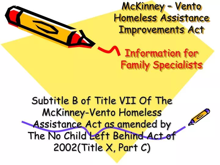 mckinney vento homeless assistance improvements act information for family specialists