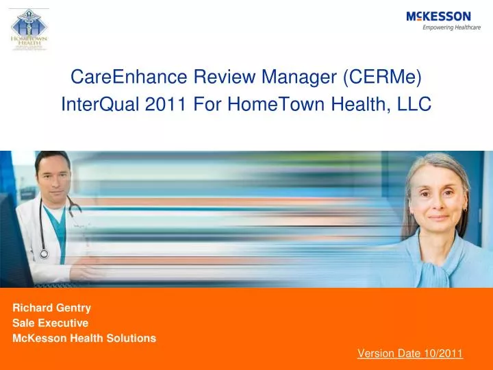 careenhance review manager cerme interqual 2011 for hometown health llc