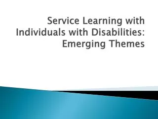 Service Learning with Individuals with Disabilities: Emerging Themes