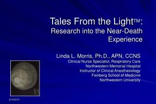 Tales From the Light TM : Research into the Near-Death Experience