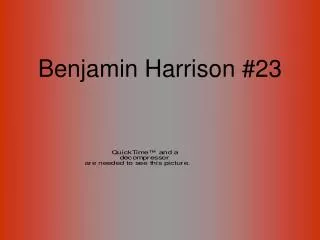 Benjamin Harrison #23