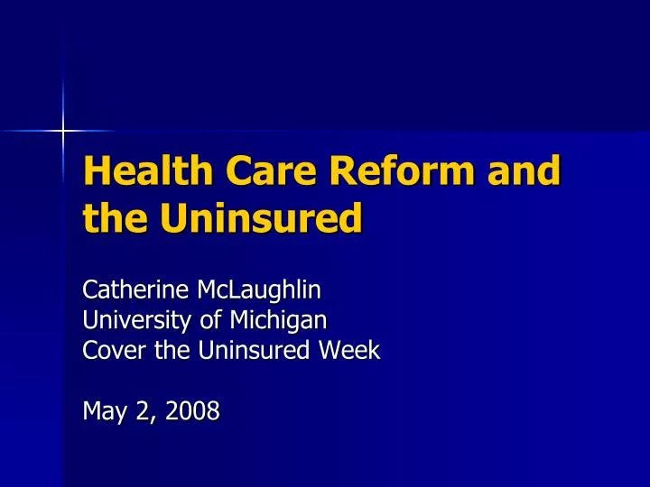 health care reform and the uninsured