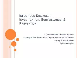 Infectious Diseases: Investigation, Surveillance, &amp; Prevention