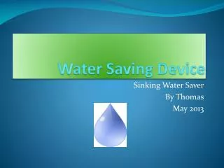 Water Saving Device