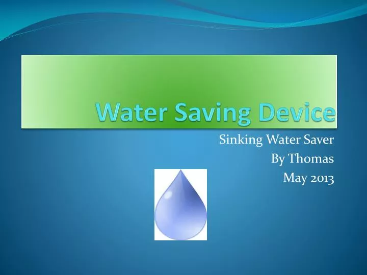 water saving device