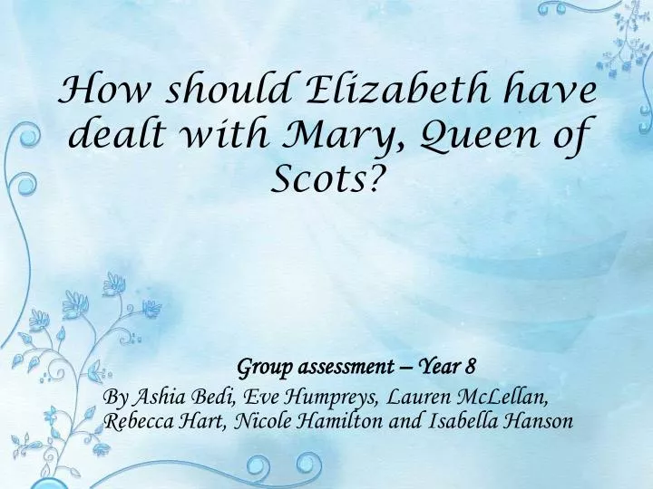 how should elizabeth have dealt with mary queen of scots