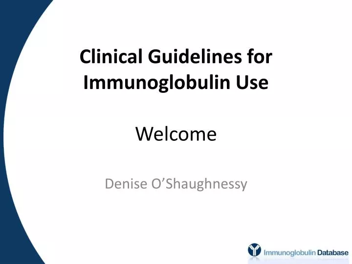 clinical guidelines for immunoglobulin use welcome