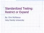 Standardized Testing: Restrict or Expand - slide 1