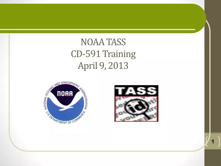 noaa tass cd 591 training april 9 2013
