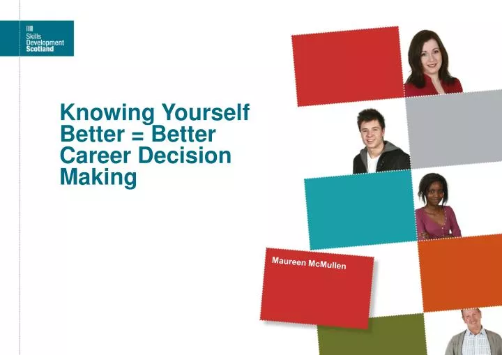 knowing yourself better better career decision making