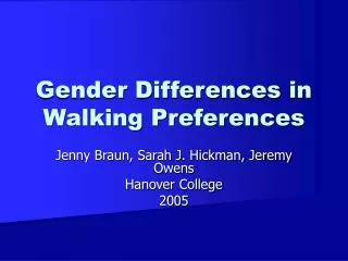 Gender Differences in Walking Preferences