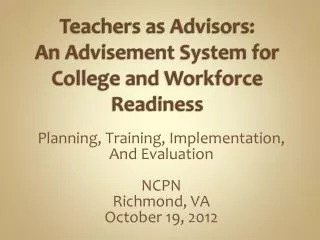 Teachers as Advisors: An Advisement System for College and Workforce Readiness