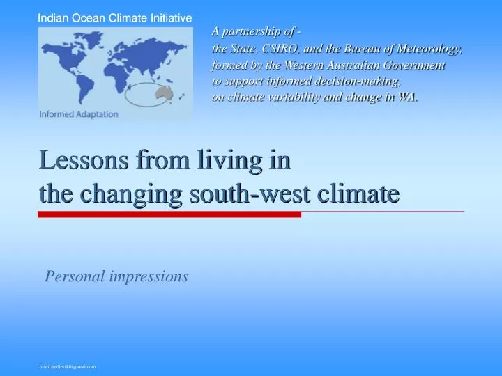 lessons from living in the changing south west climate