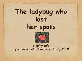 The ladybug who lost her spots