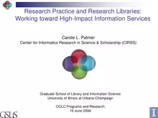 Research Practice and Research Libraries: Working toward High-Impact Information Services