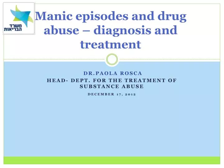 manic episodes and drug abuse diagnosis and treatment