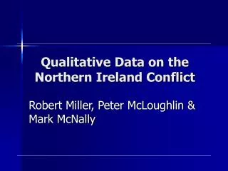 Qualitative Data on the Northern Ireland Conflict