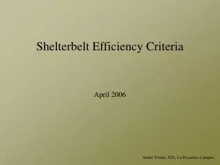Shelterbelt Efficiency Criteria April 2006