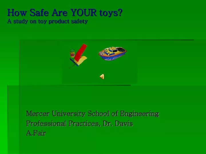 how safe are your toys a study on toy product safety