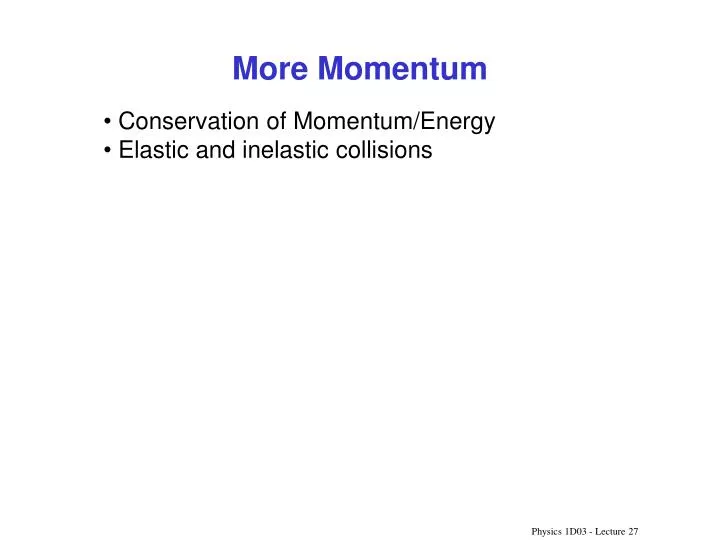 more momentum