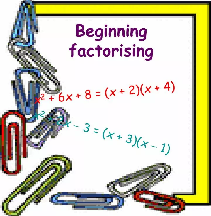 beginning factorising