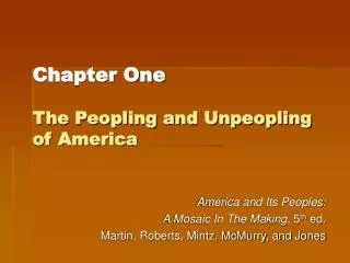 Chapter One The Peopling and Unpeopling of America