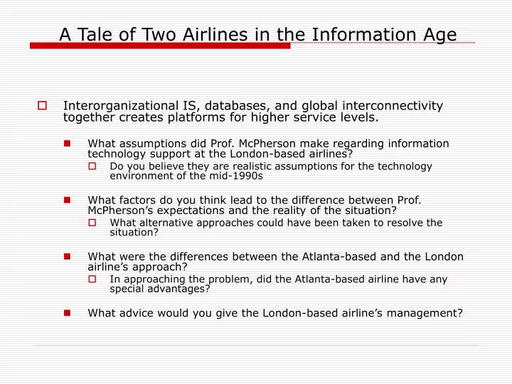 a tale of two airlines in the information age